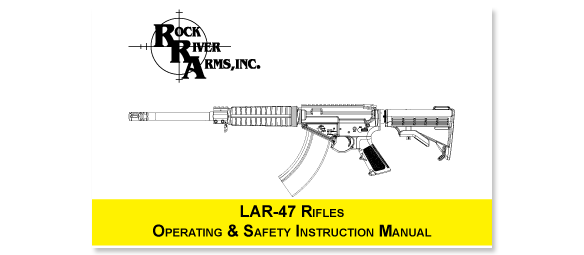 RRA LAR-47 Operating and Safety Manual